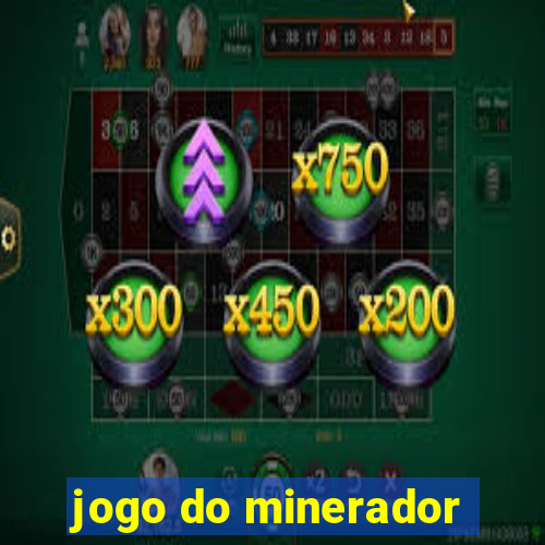 jogo do minerador